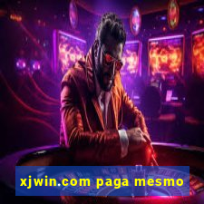 xjwin.com paga mesmo